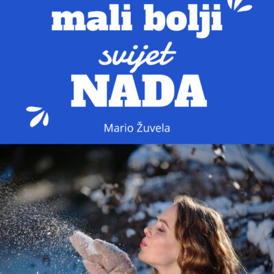 Mali bolji svijet - Knjiga - Mario Žuvela